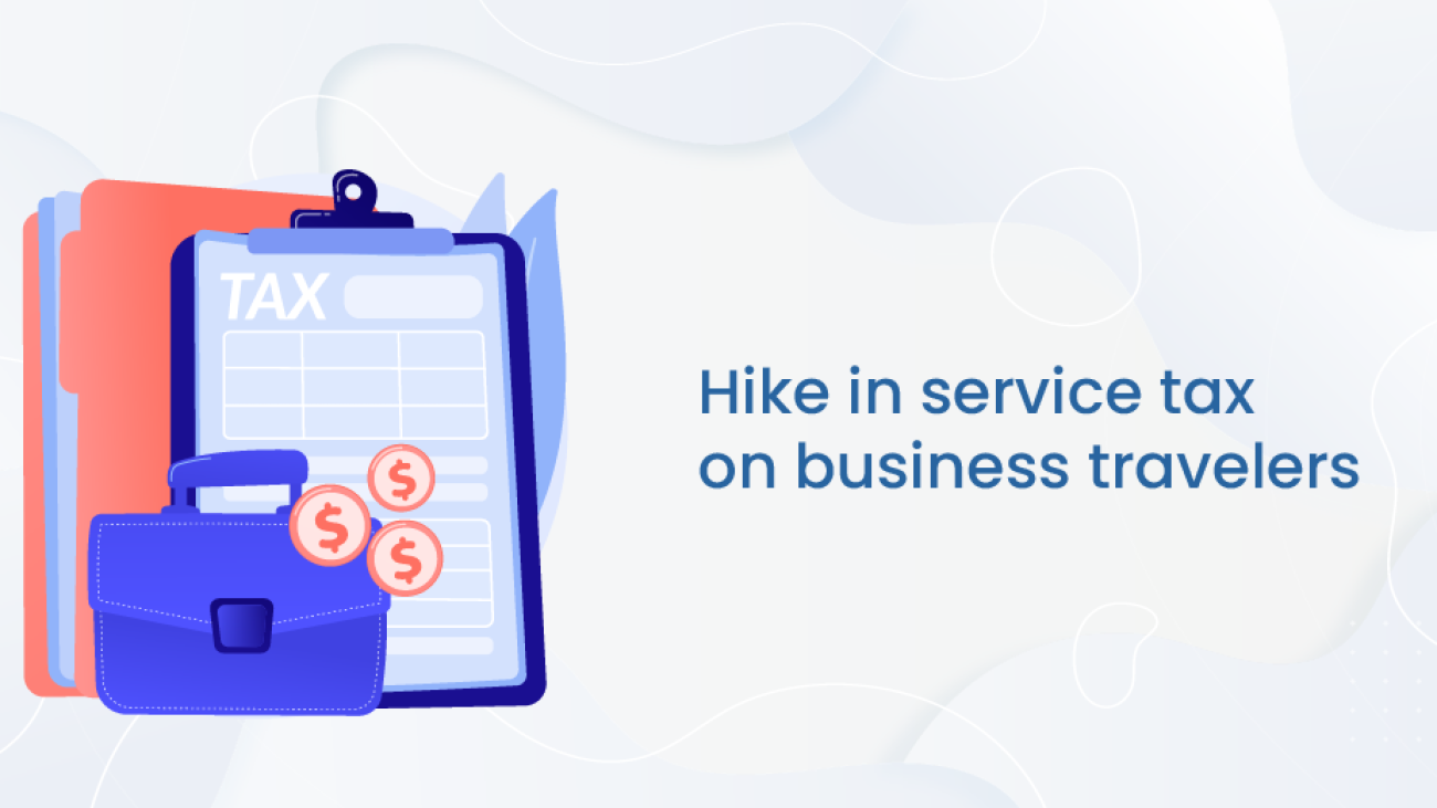 Implications of hike in service tax on business travelers