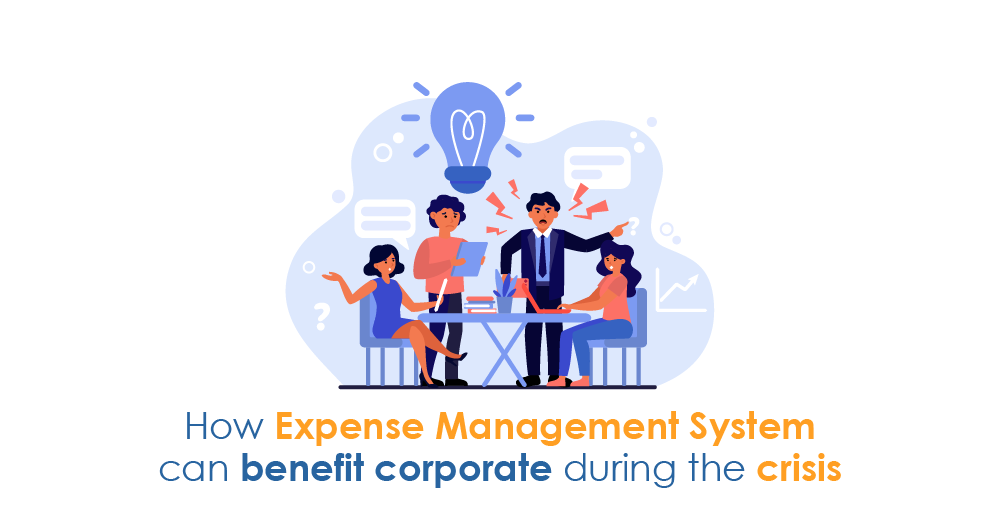How can expense management system benefit corporate during a crisis