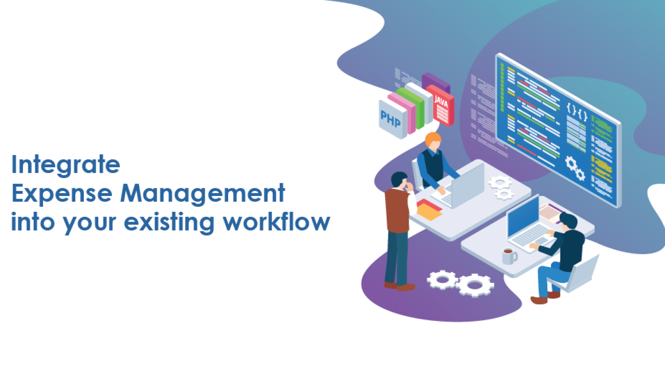 How to integrate Expense Management into your existing workflow